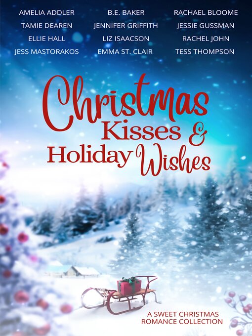 Title details for Christmas Kisses & Holiday Wishes by B. E. Baker - Wait list